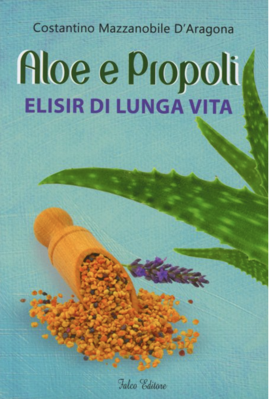 Copertina di Aloe e Propoli — Elisir di lunga vita